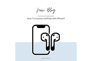 How to Connect AirPods with iPhone