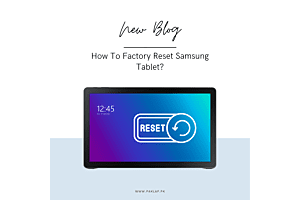 How To Factory Reset Samsung Tablet