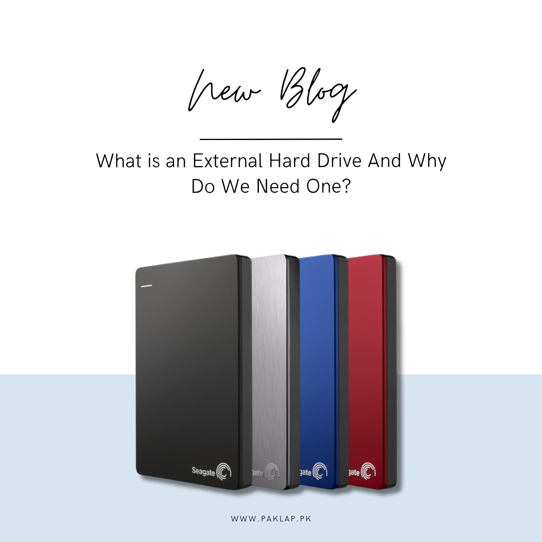 What is an External Hard Drive And Why Do We Need One