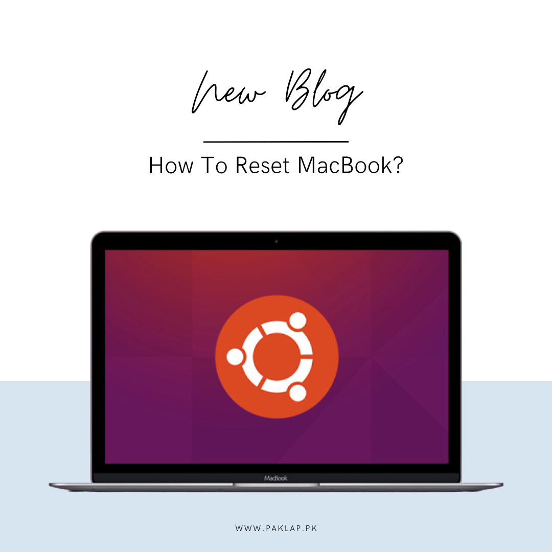 How To Reset MacBook?